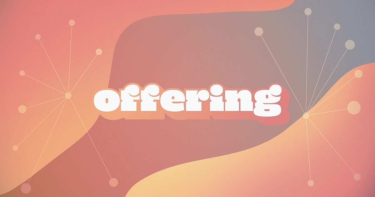New Offering Get Connected Offering | Motion Video Background