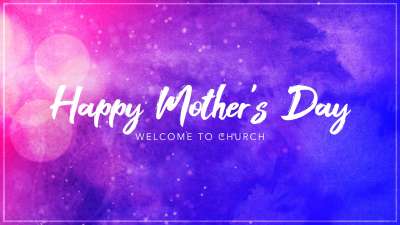 Happy Mother's Day Welcome Loop