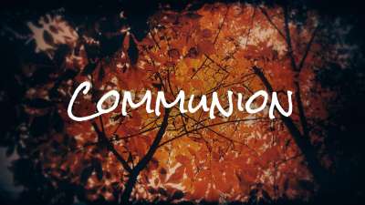 Autumn Fire Communion