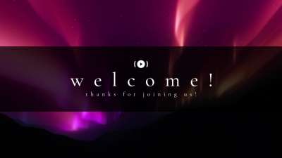 Borealis Welcome Stream