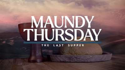 Calvary Maundy Thursday