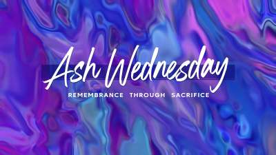 Easter Radiance Ash Wednesday