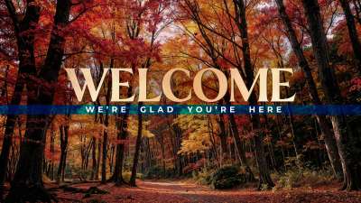 Forest Fall Welcome