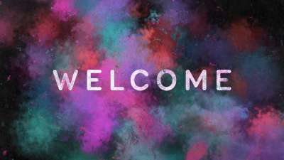 Glorious Colors Welcome