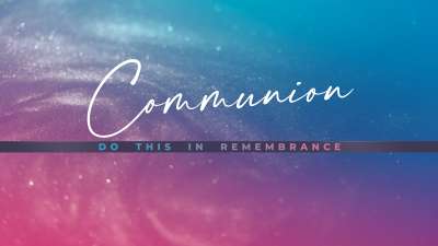 Glorious Easter Communion