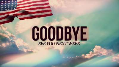 Independence Day Goodbye
