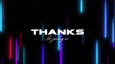 Neon Rain Thanks For Joining Us